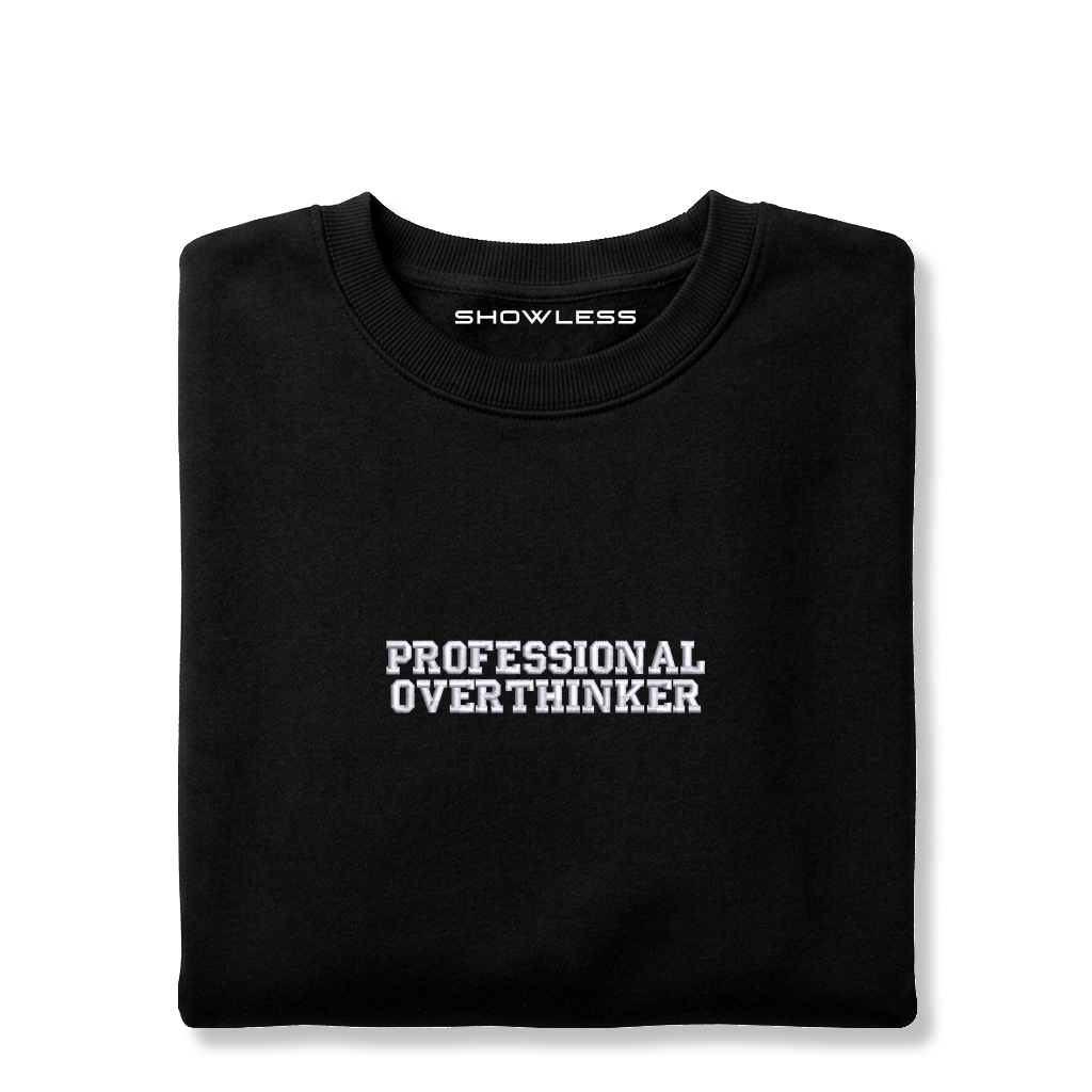 Crewneck "PROFESSIONAL OVERTHINKER"