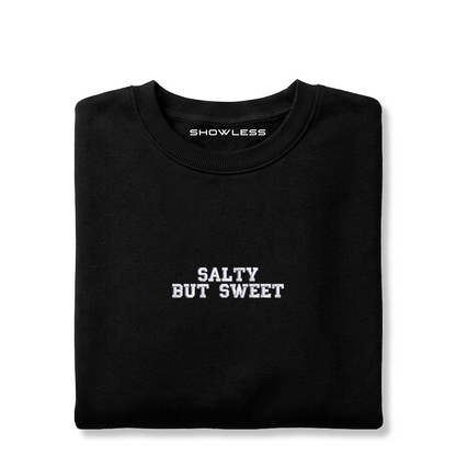 Crewneck "SALTY BUT SWEET"