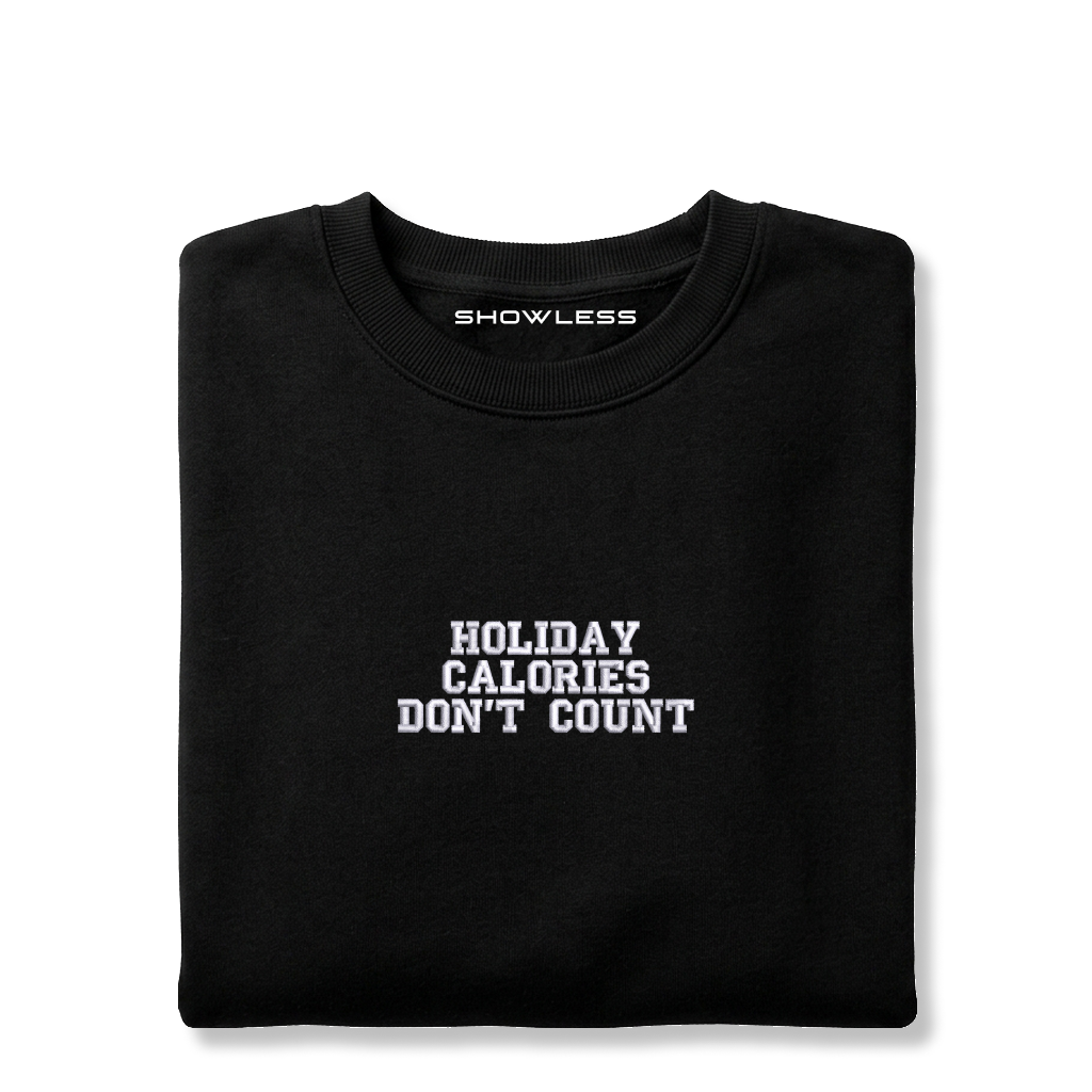 Crewneck "HOLIDAY CALORIES DON'T COUNT"