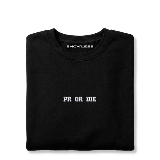 Crewneck "PR OR DIE"