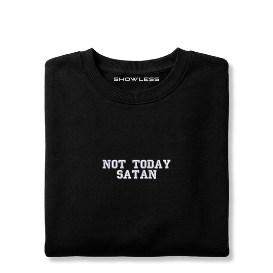 Crewneck "NOT TODAY SATAN"
