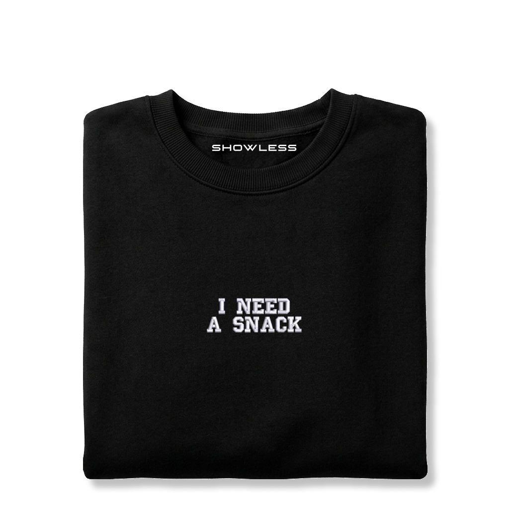 Crewneck "I NEED A SNACK"