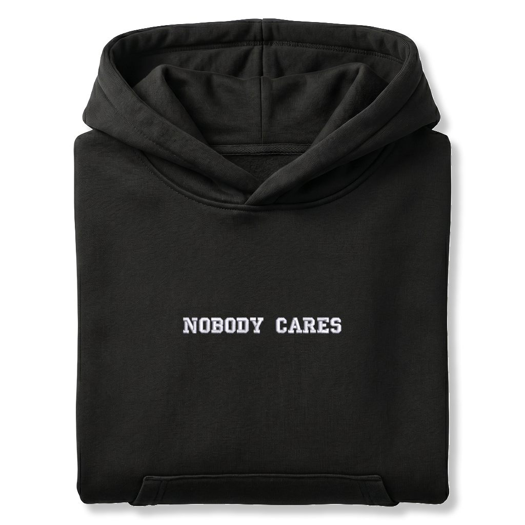 Standart Hoodie "NOBODY CARES"