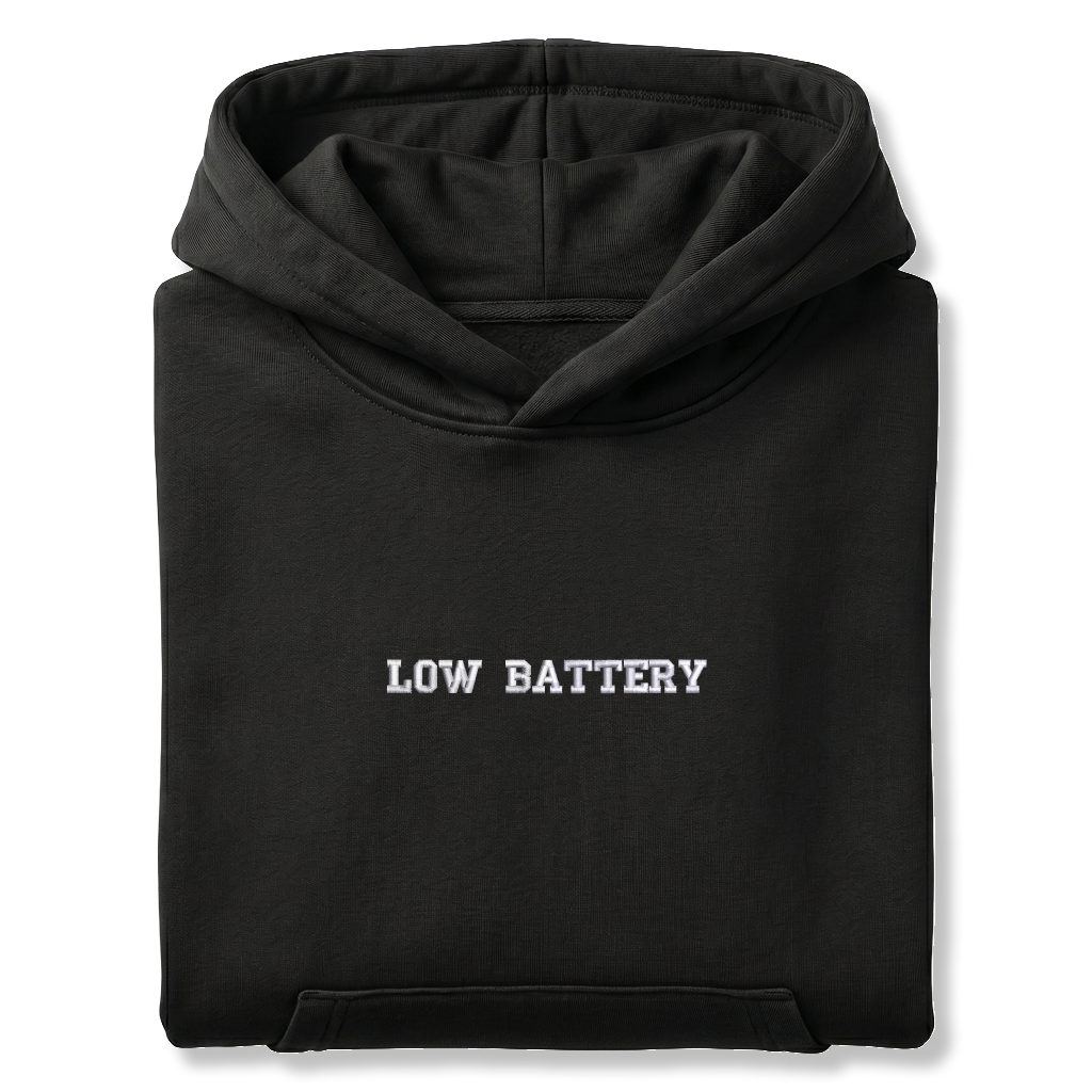Standart Hoodie "LOW BATTERY"