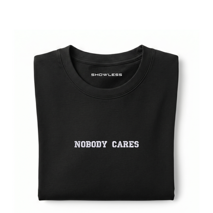 Standart T-shirt "NOBODY CARES"