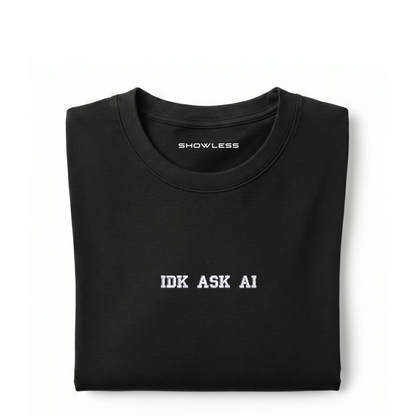 Standart T-shirt "IDK ASK AI"