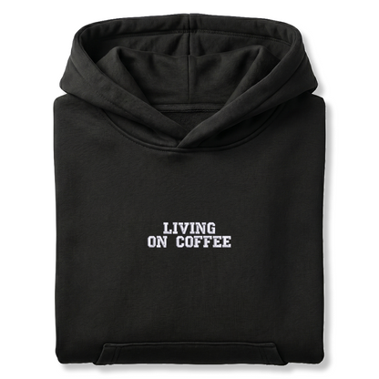 Standart Hoodie "LIVING ON COFFE"