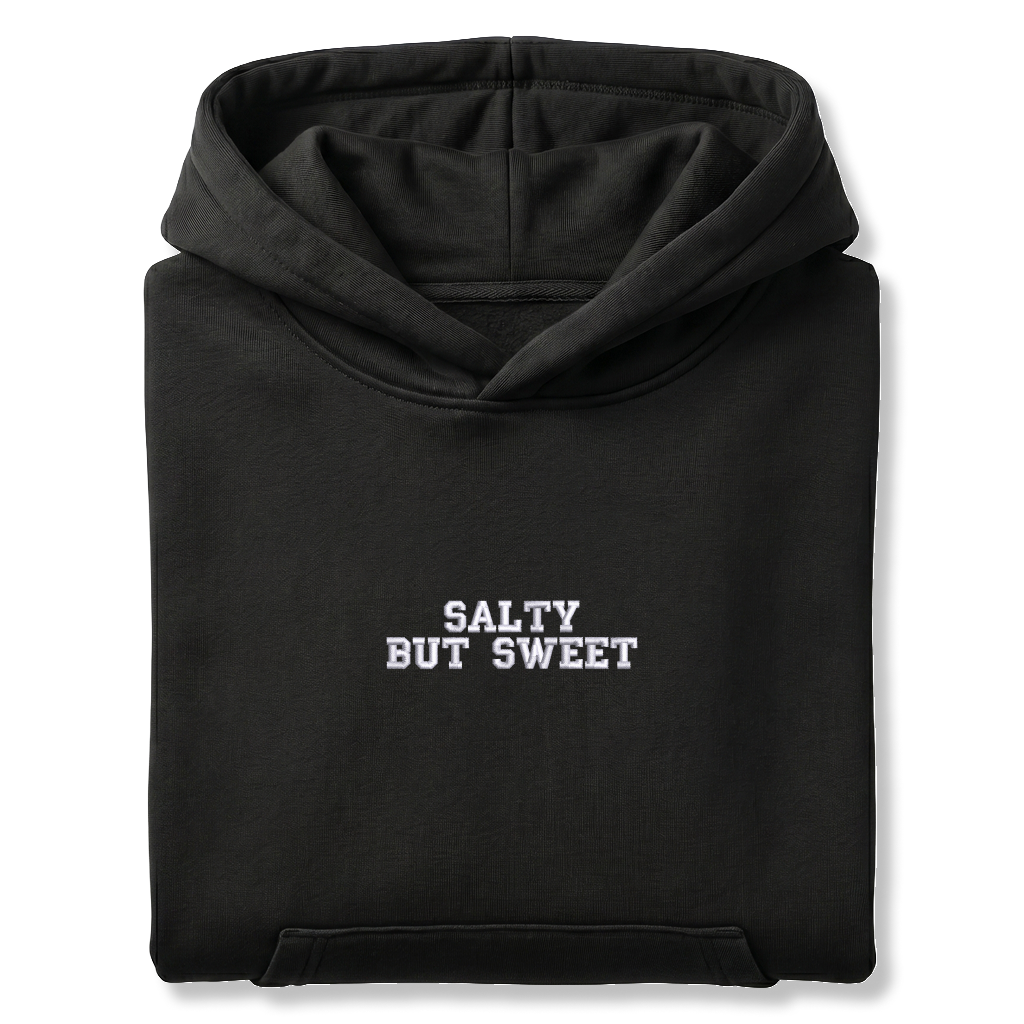 Standart Hoodie "SALTY BUT SWEET"