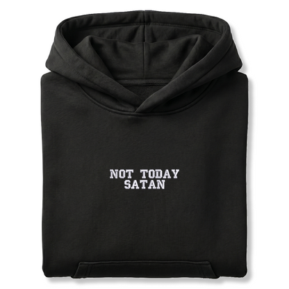 Standart Hoodie "NOT TODAY SATAN"