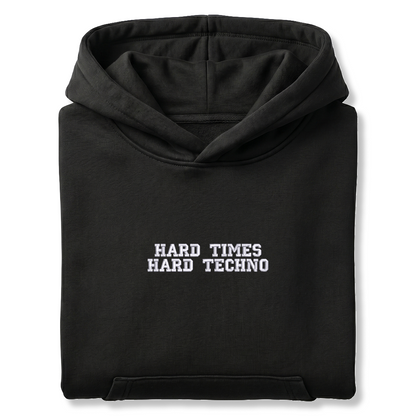 Standart Hoodie "HARD TIMES HARD TECHNO"