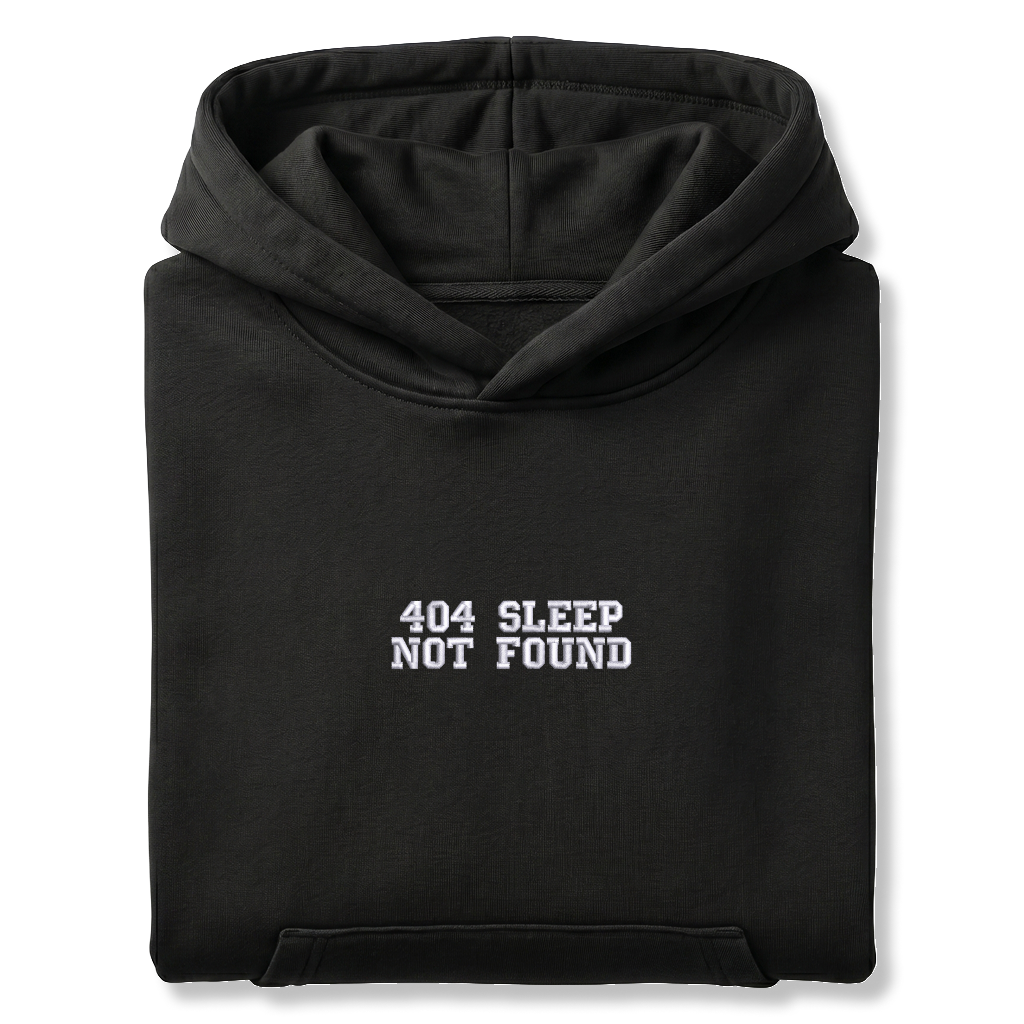 Standart Hoodie "404 SLEEP NOT FOUND"