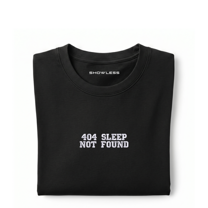 Standart T-shirt "404 SLEEP NOT FOUND"
