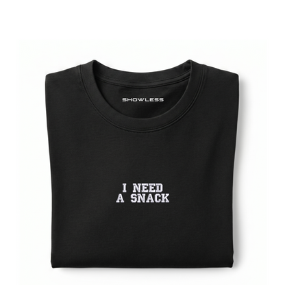 Standart T-shirt "I NEED A SNACK"