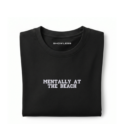 Standart T-shirt "MENTALLY AT THE BEACH"