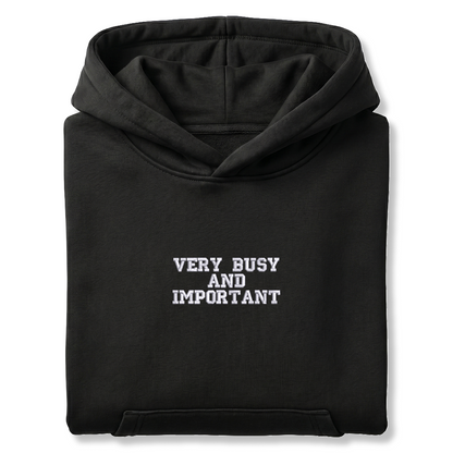 Standart Hoodie "VERY BUSY AND IMPORTANT"