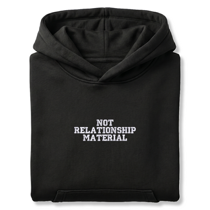 Standart Hoodie "NOT RELATIONSHIP MATERIAL"