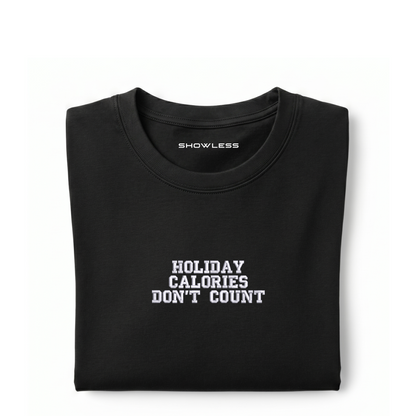 Standart T-shirt "HOLIDAY CALORIES DON'T COUNT"