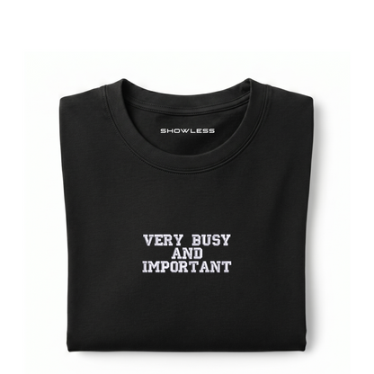 Standart T-shirt "VERY BUSY AND IMPORTANT"