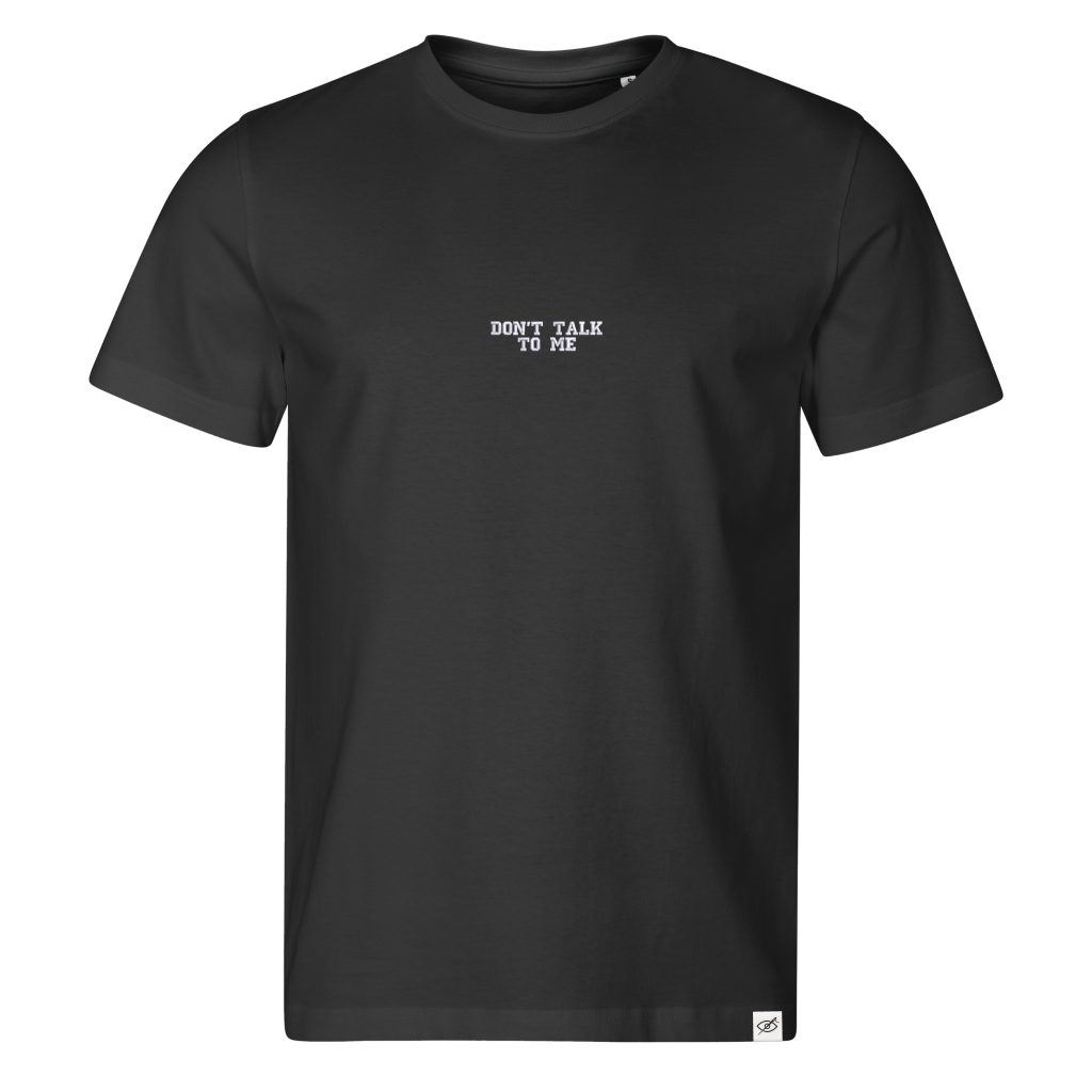 Standart T-shirt "DON'T TALK TO ME"