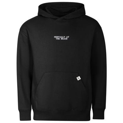 Standart Hoodie "MENTALLY AT THE BEACH"