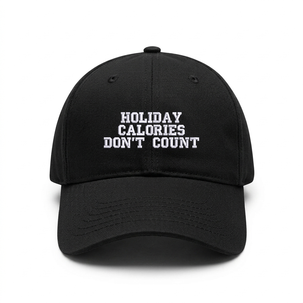 Standart cap "HOLIDAY CALORIES DON'T COUNT"