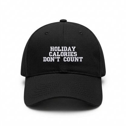 Standart cap "HOLIDAY CALORIES DON'T COUNT"