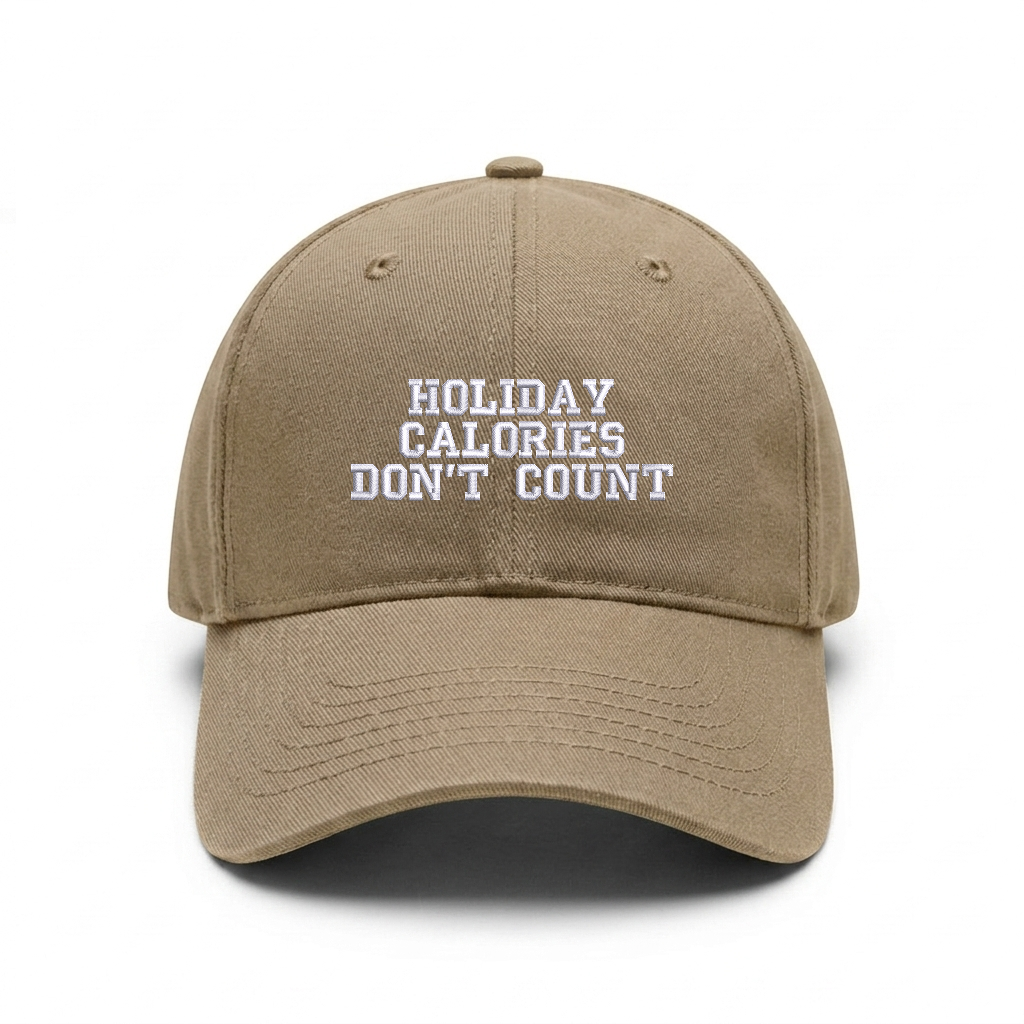 Standart cap "HOLIDAY CALORIES DON'T COUNT"