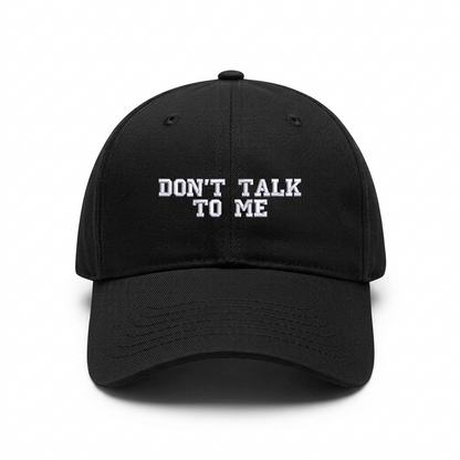 Standart cap "DON'T TALK TO ME"