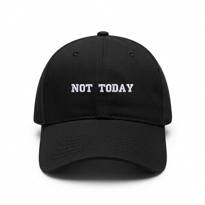 Standart cap "NOT TODAY"
