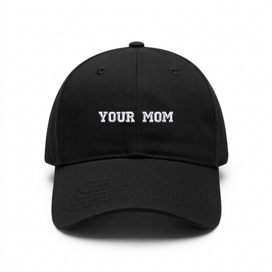 Standart cap "YOUR MOM"