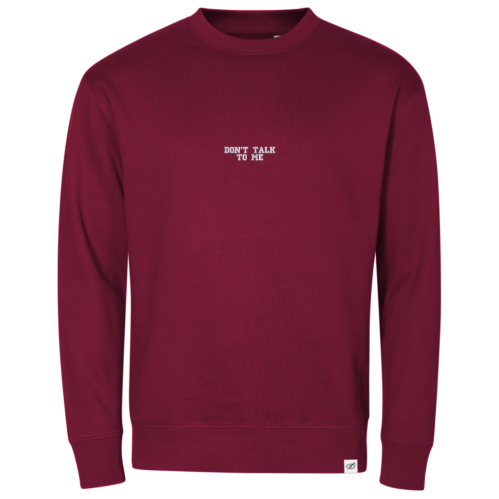 Crewneck "DON'T TALK TO ME"
