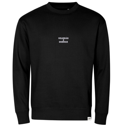 Crewneck "MILIONÁR Z DUBNICE"