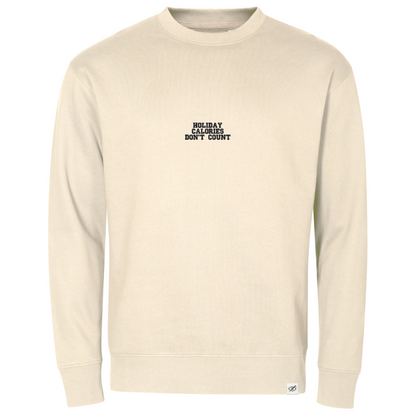Crewneck "HOLIDAY CALORIES DON'T COUNT"