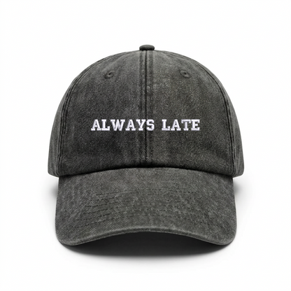 Vintage cap "ALWAYS LATE"