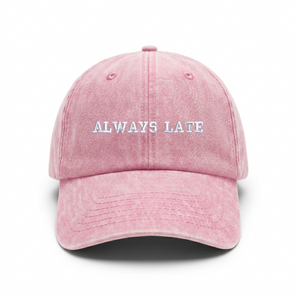 Vintage cap "ALWAYS LATE"