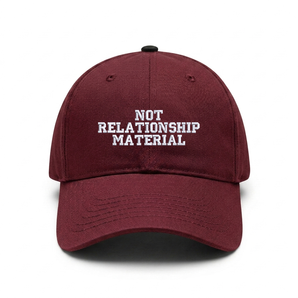 Standart cap "NOT RELATIONSHIP MATERIAL"