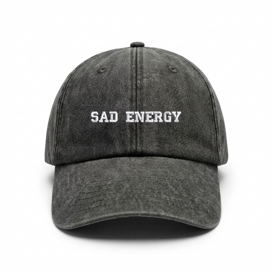 Vintage cap SAD ENEGRY – funny relatable cap SHOWLESS